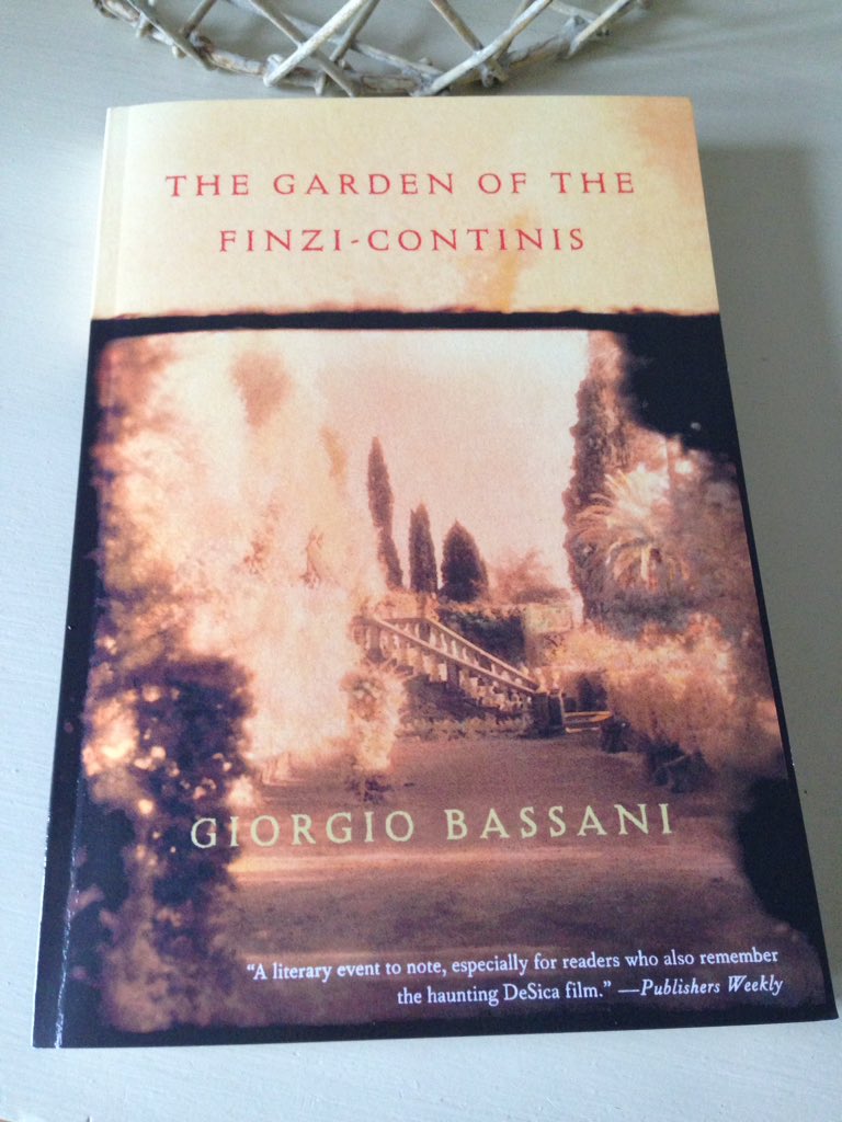 The Garden of the Finzi-Continis by Giorgio Bassani (tr. William