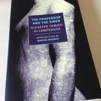 The Professor and the Siren by Giuseppe Tomasi di Lampedusa (tr. Stephen Twilley)