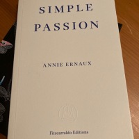Simple Passion by Annie Ernaux (tr. Tanya Leslie)